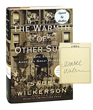 Item #30534 The Warmth of Other Suns: The Epic Story of America's Great Migration [Signed...