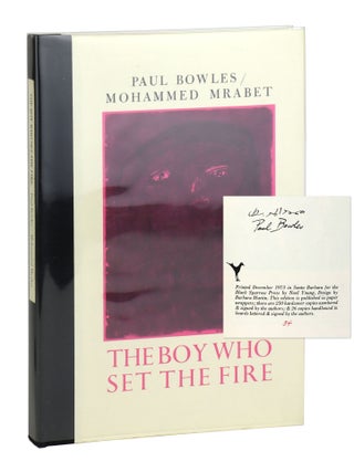 Item #30808 The Boy Who Set the Fire & Other Stories: Taped and Translated from the Moghrebi by...