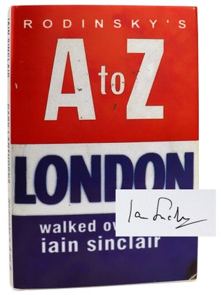 Item #30923 Dark Lanthorns: David Rodinsky's A to Z London Walked Over by Iain Sinclair [Signed...