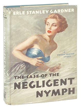 Item #30930 The Case of the Negligent Nymph. Erle Stanley Gardner