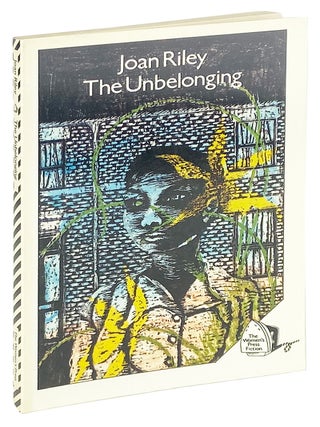 Item #30933 The Unbelonging. Joan Riley