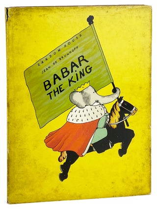 Item #30984 Babar the King. Jean de Brunhoff, Merle S. Haas, trans