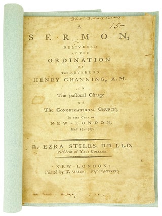 Item #31057 A Sermon, Delivered at the Ordination of the Reverend Henry Channing, A.M. to the...