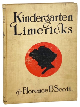 Item #31095 Kindergarten Limericks. Florence E. Scott, Arthur O. Scott, Lucy Wheelock, verses,...