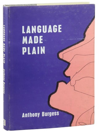Item #31121 Language Made Plain. Anthony Burgess
