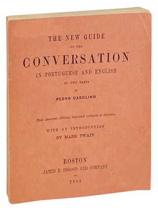Item #31194 The New Guide of the Conversation in Portuguese and English in Two Parts. Pedro...