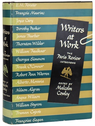 Item #31216 Writers at Work: The Paris Review Interviews. Dorothy Parker, William Faulkner,...