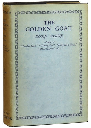 Item #31466 The Golden Goat. Donn Byrne