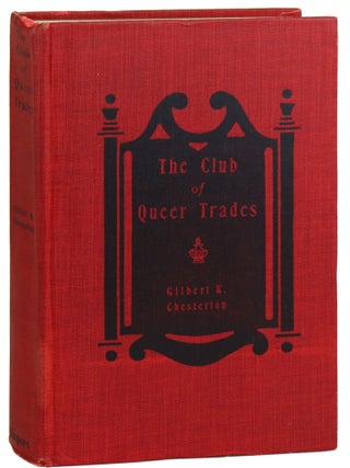 Item #31494 The Club of Queer Trades. Gilbert K. Chesterton, G K. Chesterton