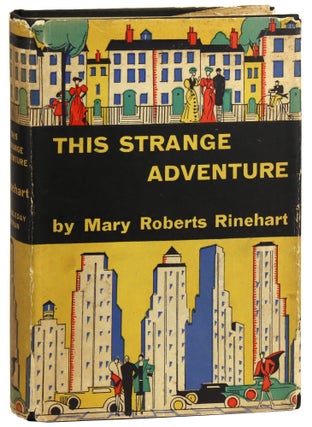 Item #31501 This Strange Adventure. Mary Roberts Rinehart