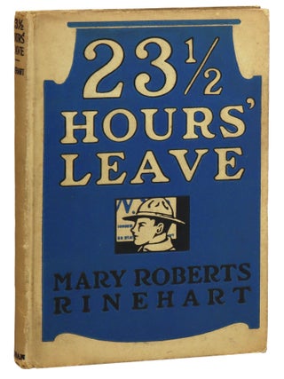 Item #31511 23 1/2 Hours' Leave. Mary Roberts Rinehart, May Wilson Preston