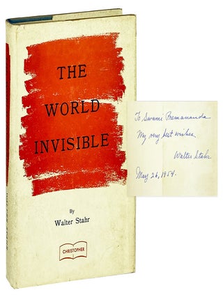 The World Invisible [Inscribed and Signed. Walter Stahr.