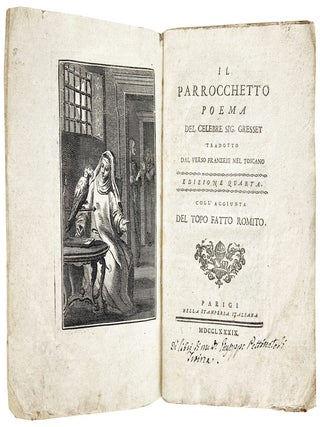 Item #31523 Il Parrocchetto, Poema del Celebre Sig. Gresset tradotto dal verso franzese nel...
