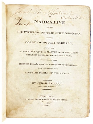 Item #31627 A Narrative of the Shipwreck of the Ship Oswego, on the coast of South Barbary, and...