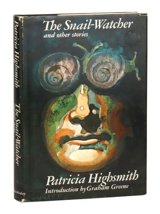 Item #31667 The Snail-Watcher and Other Stories. Patricia Highsmith, Graham Greene, fwd