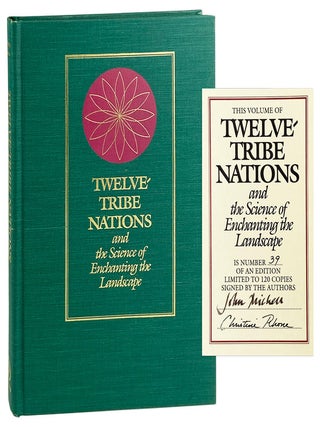 Item #31707 Twelve-Tribe Nations and the Science of Enchanting the Landscape [Signed Limited...