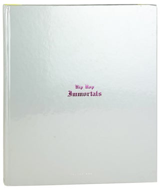 Item #31759 Hip Hop Immortals Volume 1. Bonz Malone, Nichole Beattie, DJ Lindy, eds