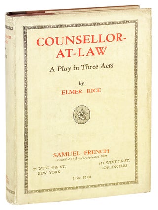 Item #31829 Counsellor-At-Law: A Play in Three Acts. Elmer Rice