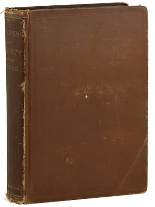 Item #32032 Progress and Poverty: An Inquiry into the Cause of Industrial Depressions and of...