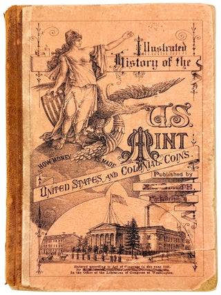 Item #32259 Illustrated History of the U.S. Mint. A M. Smith