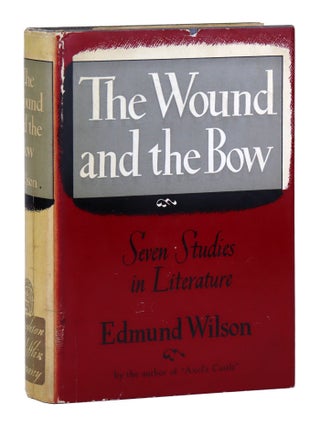 Item #32502 The Wound and the Bow: Seven Studies in Literature. Edmund Wilson