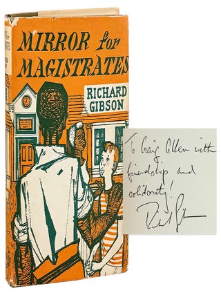 A Mirror for Magistrates: A Novel [Inscribed and Signed. Richard Gibson.
