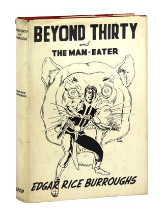 Item #32576 Beyond Thirty and The Man-Eater. Edgar Rice Burroughs