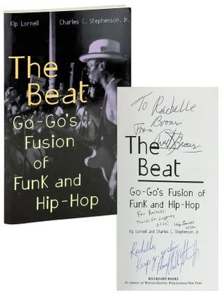 Item #32726 The Beat: Go-Go's Fusion of Funk and Hip-Hop [Inscribed and Signed by Lornell,...