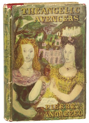 Item #33200 The Angelic Avengers. Pierre Andrezel, pseud. of Karen Blixen