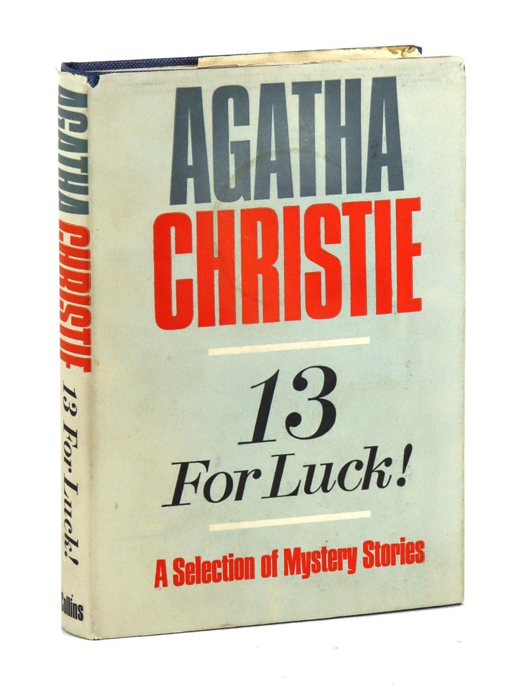 Item #33223 13 for Luck!: A Selection of Mystery Stories. Agatha Christie.