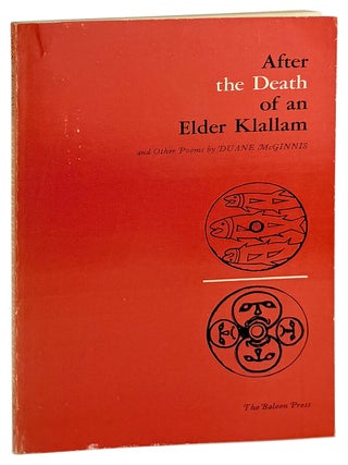 Item #33313 After the Death of an Elder Klallam and Other Poems. Duane McGinnis, Mary Morez, Niatum