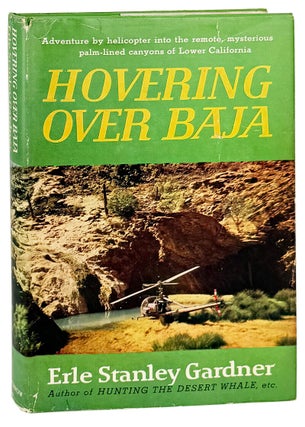 Item #33317 Hovering Over Baja. Erle Stanley Gardner