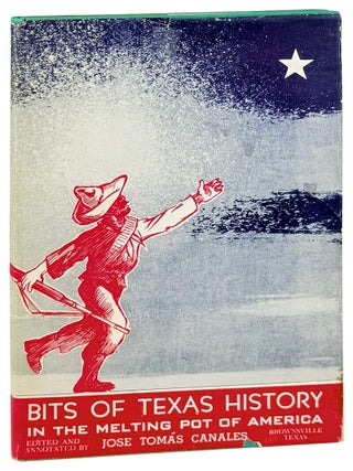 Item #33337 Bits of Texas History in the Melting Pot of America in Two Parts of Which This Is...
