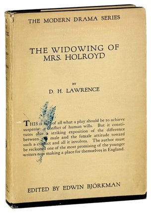 Item #33419 The Widowing of Mrs. Holroyd: A Drama in Three Acts. D H. Lawrence