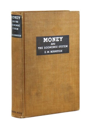 Item #33454 Money and the Economic System. Edward Morris Bernstein