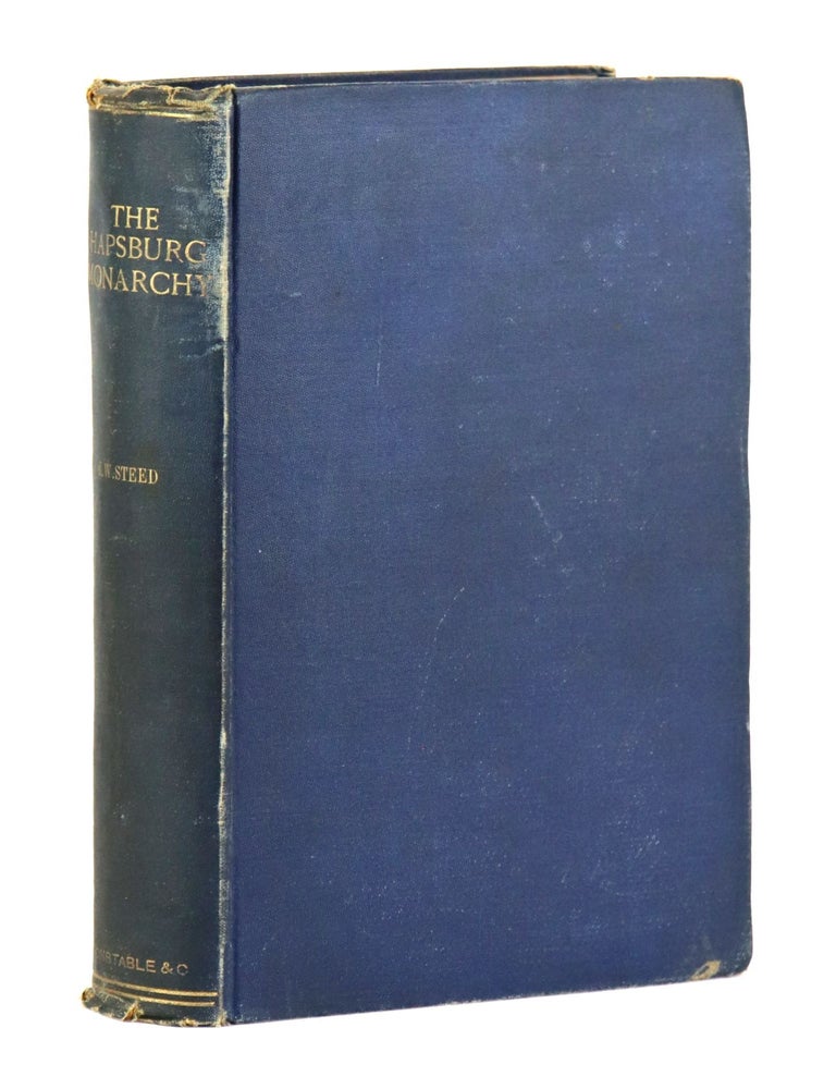 Item #33465 The Hapsburg Monarchy. Henry Wickham Steed.
