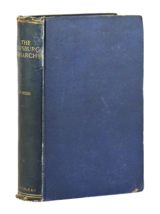 Item #33465 The Hapsburg Monarchy. Henry Wickham Steed