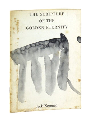 Item #33596 The Scripture of the Golden Eternity. Jack Kerouac