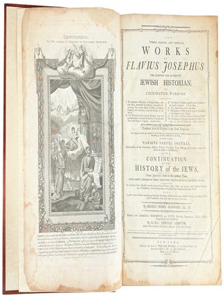 Item #33926 The Whole Genuine and Complete Works of Flavius Josephus, the Learned and Authentic...