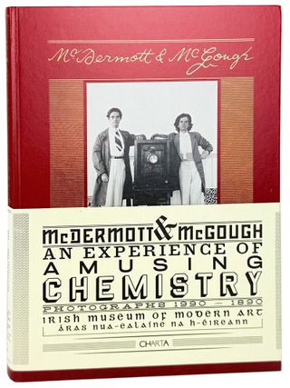 Item #33963 McDermott & McGough: An Experience of Amusing Chemistry. Photographs 1990-1890. David...