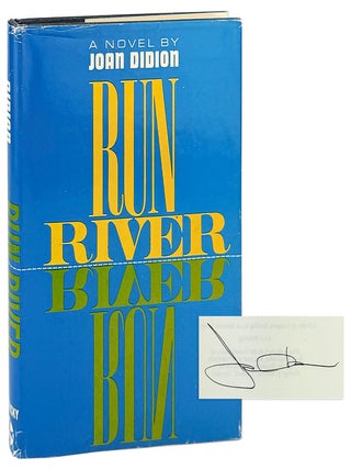 Run River [Signed. Joan Didion.