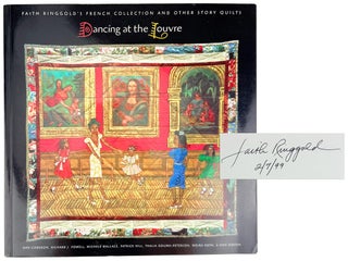 Item #33986 Dancing at the Louvre: Faith Ringgold's French Collection and other Story Quilts...