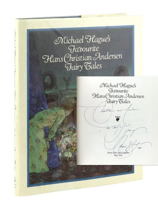 Item #33991 Michael Hague's Favourite Hans Christian Andersen Fairy Tales [Inscribed and Signed...