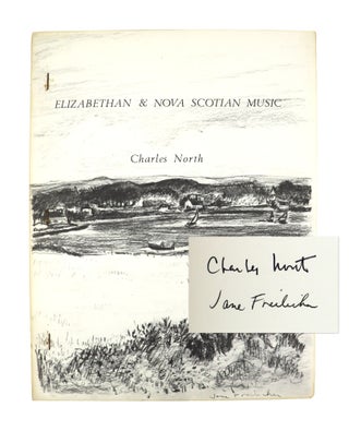 Item #34003 Elizabethan & Nova Scotian Music [Limited Edition, Signed by North and...