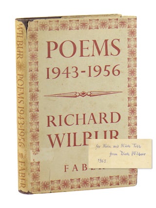 Poems: 1943-1956 [Inscribed and Signed. Richard Wilbur.