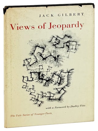 Item #35341 Views of Jeopardy. Jack Gilbert, Dudley Fitts, fwd