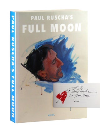 Paul Ruscha's Full Moon [Signed and Inscribed by Ruscha. Paul Ruscha, Shane Guffogg, intro.