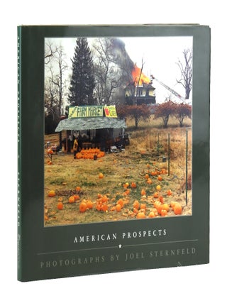 Item #36136 American Prospects: Photographs. Joel Sternfeld, Andy Grundbeg, Anne W. Tucker,...