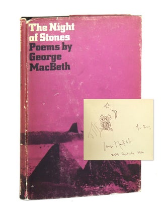 The Night of Stones: Poems [Inscribed and Signed with original. George MacBeth.