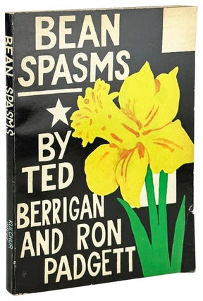 Item #38083 Bean Spasms. Ron Padgett Ted Berrigan, Joe Brainard